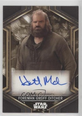 2023 Star Wars Obi-Wan Kenobi Heath McGough as Foreman Groff Ditcher Auto 2k3