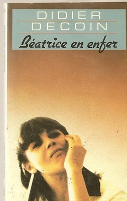 Beatrice in der Hölle - Didier Decoin