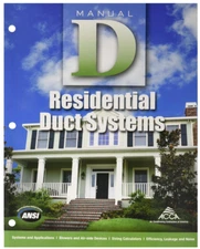 Residential Duct Systems Manual D: Version 2.50 - Paperback - GOOD