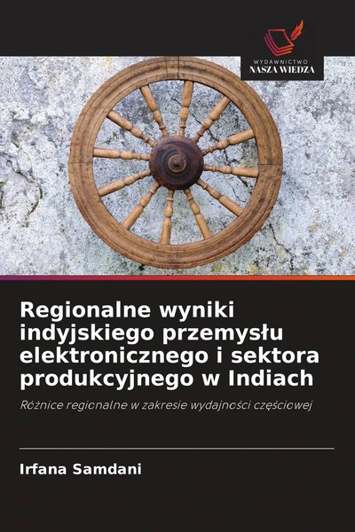 Regionalne Wyniki Indyjskiego Przemys¿U Elektronicznego I Sektora...-image