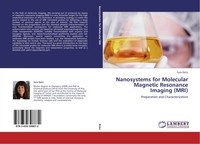 Sara Dolci | Nanosystems For Molecular Magnetic Resonance Imaging (Mri) | Buch