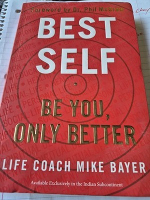 Best Self : Be You, Only Better by Mike Bayer (2021, Trade Paperback)