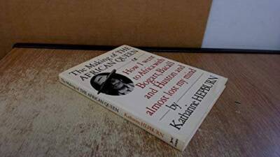 The Making of the African Queen: Or How I Went to Africa With Bogart - VERY GOOD