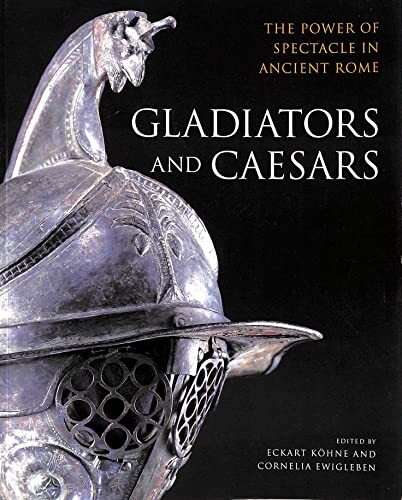 Gladiators and Caesars: The Power ... by Cornelia Ewigleben Paperback / softback - Picture 1 of 2