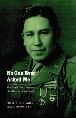 Hollis D. Stabler No One Ever Asked Me (Taschenbuch) American Indian Lives