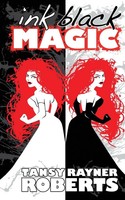 Ink Black Magic Tansy Rayner Roberts Taschenbuch Mocklore Chronicles Englisch