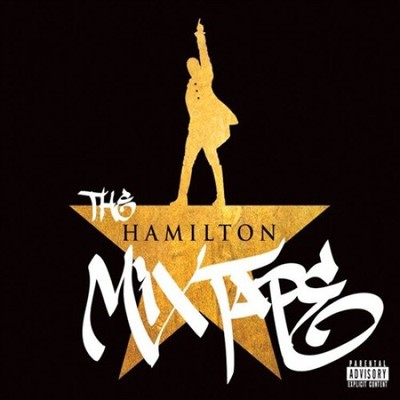 The Hamilton Mixtape [Explicit] by Hamilton
