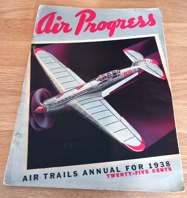 Vintage ''Air Progress'' 1938 Frank Tinsley Air Trails Annual For 1938 Magazine
