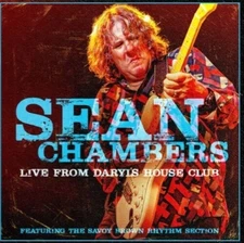 Sean Chambers - Live From Daryl's House Club (featuring the Savoy Brown Rhythm S