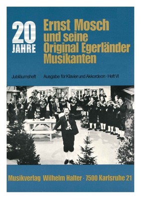 Noten Ernst Mosch und seine Original Egerländer Musikanten Jubiläumsband 6