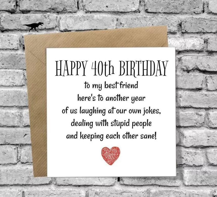 40th Birthday Wishes For Friend Funny - Janina Jonell