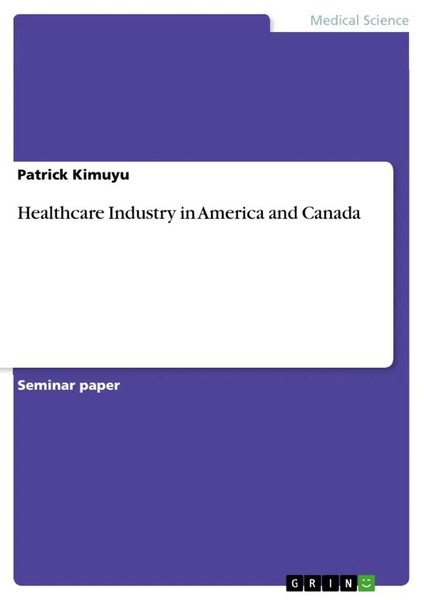 Patrick Kimuyu | Healthcare Industry In America And Canada | Taschenbuch (2017)-image