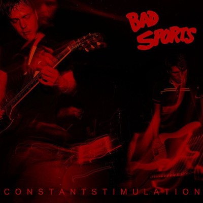 Constant Stimulation by BAD SPORTS [Audio CD]