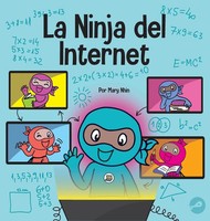 Mary Nhin | La Ninja Del Internet | Buch | Spanisch (2023) | Grow Grit Press Llc