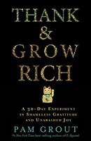 Thank & Grow Rich A 30day Experiment In Shameless Gratitude And Unabashed Joy on sale Thank & Grow Rich A 30day Experiment In Shameless Gratitude And Unabashed Joy on sale