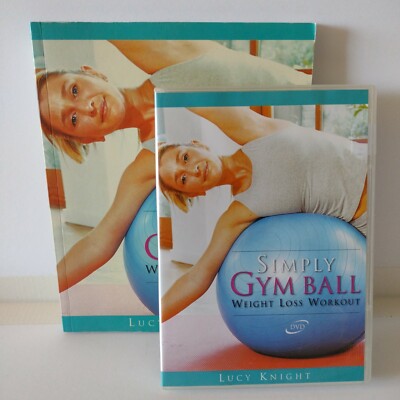 Simply Gym Ball Weight Loss Workout Book and DVD by Lucy Knight 2005 Paperback