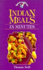 Quick and Easy Indian Meals in Minutes by Thomas, Neil Paperback Book The Fast