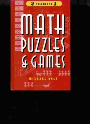 Math puzzles and games, volumes I  II - Hardcover By Holt, Michael - VERY GOOD
