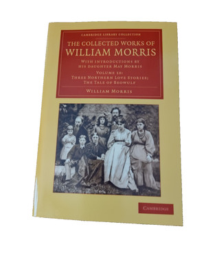 collected works of william morris vol.10 cambridge library collection