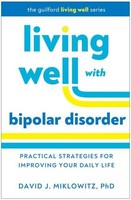 Living Well With Bipolar Disorder David J Miklowitz