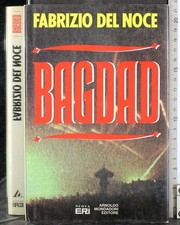 BAGDAD. FABRIZIO DEL NOCE. MONDADORI.