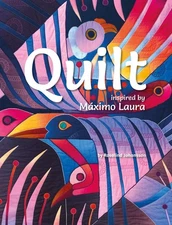 Quilt: Inspired by Maximo Laura by Rosalind Johansson Paperback Book