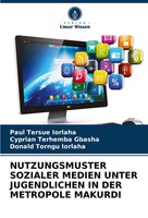 Paul Tersue Iorlaha (U. A.) | Nutzungsmuster Sozialer Medien Unter...