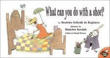 What Can You Do With a Shoe?, Paperback by De Regniers, Beatrice Schenk; Send...