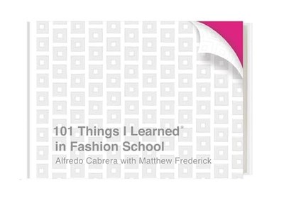 101 Things I Learned  in Fashion School