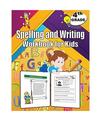 4th Grade Spelling and Writing Workbook for Kids: Spelling & Writing Educational