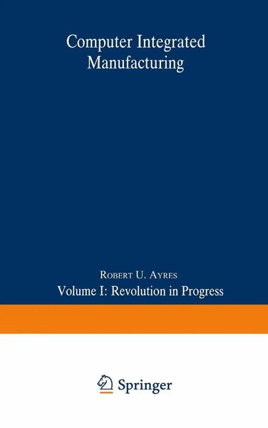 Robert U. Ayres | Computer Integrated Manufacturing | Taschenbuch | Englisch-image