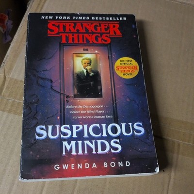 Stranger Things: Suspicious Minds : The First Official Stranger Things Novel by