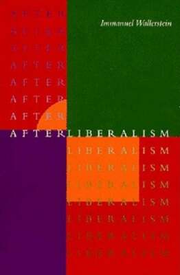 After Liberalism by Immanuel Wallerstein: Used