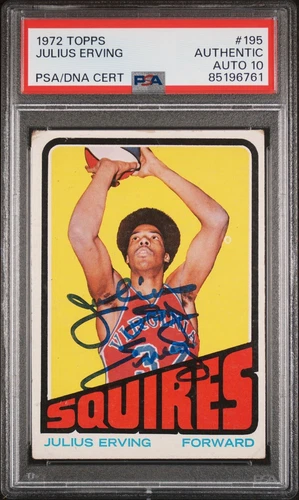 1972 Topps #195 Julius Erving Dr.  J ROOKIE RC PSA DNA Signed  Autograph Auto 10