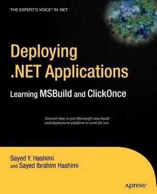 Deploying .NET Applications : Learning MSBuild and ClickOnce Pape