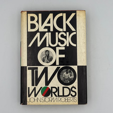 Black Music of Two Worlds by John Storm Rober...