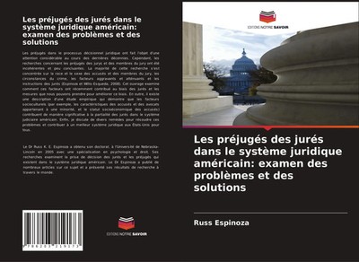 Russ Espinoza | Les préjugés des jurés dans le système juridique américain:...