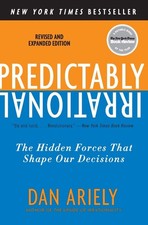 Predictably Irrational, Revised and Expanded Edition: The Hidden Forces That...