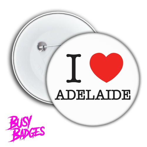 I LOVE ADELAIDE Badges & SA South Australia Souvenir Heart