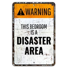Warning This Bedroom Is a Disaster Rustic Sign