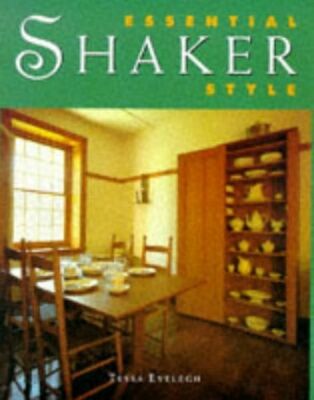 Essential Shaker Style (Essential Style), Evelegh, Tessa, New Book