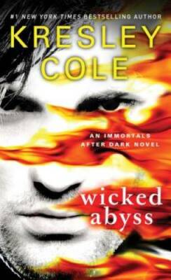 Wicked Abyss (Immortals After Dark) - Mass Market Paperback - GOOD