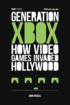 Generation Xbox: How Videogames Inva..., Russell, Jamie