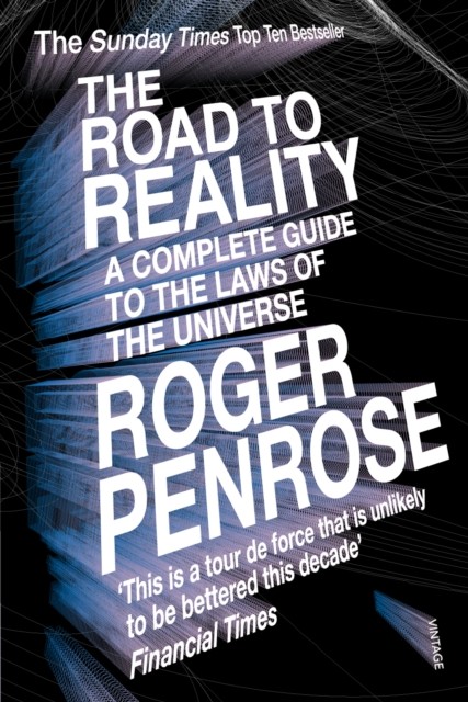 The Road to Reality by Roger Penrose (Paperback Book)
