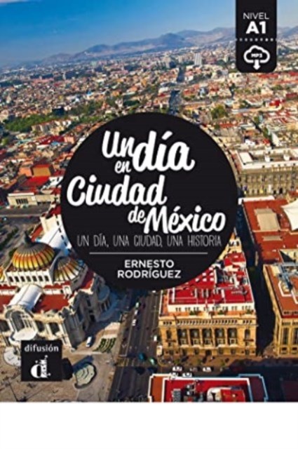 Un dia en Ciudad de Mexico by Ernesto Rodríguez PAPERBACK (SPANISH)