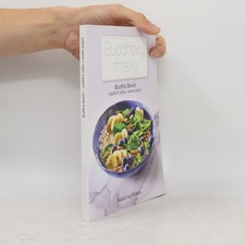Buddhovy misky : Buddha bowls - tradiční jídla v novém pojetí  |  Marek Kučera