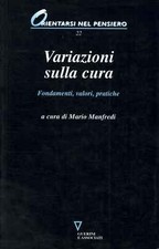 Variazioni sulla cura - Mario Manfredi (Edizioni Guerini e Associati) [2009]