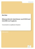Bilanzpolitische SpielräUme Nach Hgb Und Ias/Ifrs Im Vergleich Rita Pitter