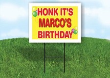 MARCO'S HONK ITS BIRTHDAY 18 in x 24 in Yard Sign Road Sign with Stand