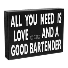 JennyGems All You Need is Love and a Good Bartender Sign, Bartender Gift Decor
